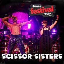 Scissor Sisters : Itunes Festival: London 2010